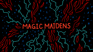 Magic Maidens